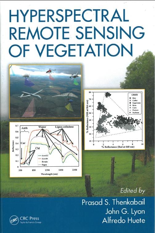 The cover of “Hyperspectral Remote Sensing of Vegetation,” published by CRC Press.