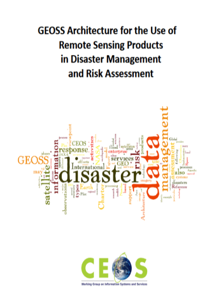 A GEOSS Architecture for Disasters report was released in December 2013. 